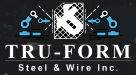 Tru-Form Steel & Wire Inc