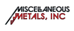Miscellaneous Metals, Inc.
